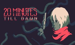 Download game 20 Minutes Till Dawn on PC (Latest Version)